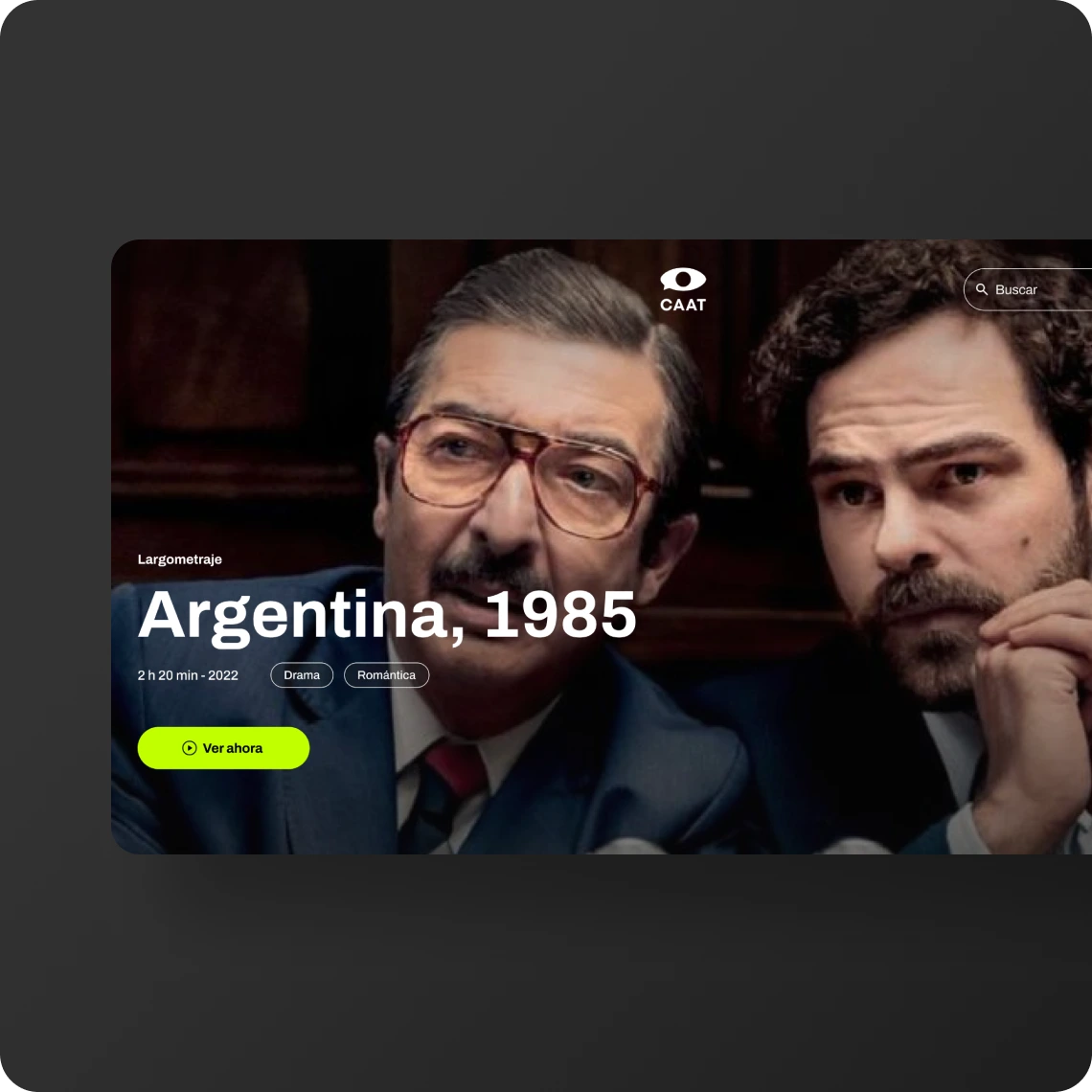 Captura de pantalla diseño plataforma de streaming exhibiendo la pelicula "Argentina, 1985"